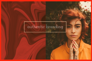 Authentic Branding 1